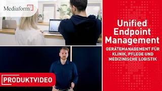 Mobile Prozesse im Gesundheitswesen: Sicher gesteuert mit der UEM-Lösung von Mediaform