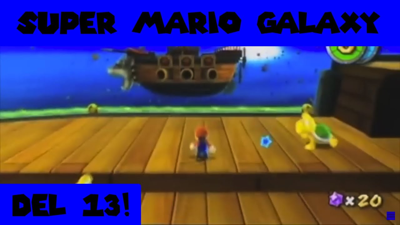 Super Mario Galaxy - del 13 (gammal)
