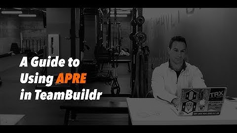 How to Program APRE in TeamBuildr
