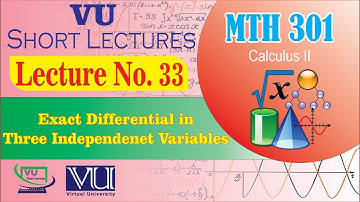 MTH301 Short Lecture 33 | Exact Differential in Three Independent Variables & Green