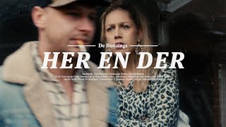 De Bunzings - Her en Der (Officiële videoclip)