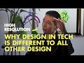 8 preview 1  why designing in tech is different to all other design