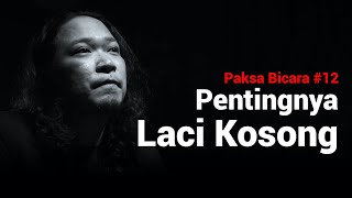 Pentingnya Laci Kosong | Sabrang 