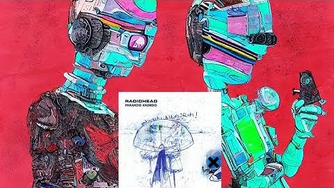 Paranoid Android by Radiohead.....but the lyrics are A.I. Generated art