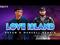 LOVE ISLAND | MARSELL & REFEW -text