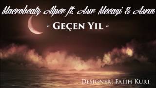 MacroBeatz [Alper] ft. Asir [Mecazi] & Asrin - Gecen Yil #ferditayfur #cover Resimi