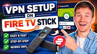 How to set up VPN for Firestick: Fast Installation Tutorial Guide