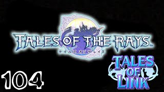 Tales of the Rays 104 (Mobile, RPG/Gacha Game, Japanese)
