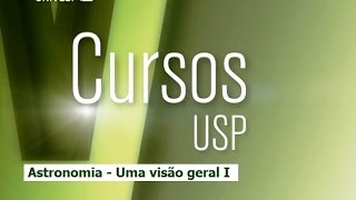 Astronomia: Uma visão Geral I - Pgm 1 - Astronomia antes dos telescópios