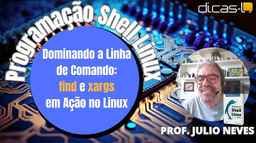 Dominando a Linha de Comando: find e xargs em Ação no Linux