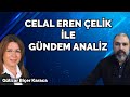 GÜNDEM ANALİZ:KONUK-CHP GENEL BAŞKAN YARD.GÜLİZAR BİÇER KARACA