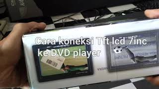 TFT LCD 7 Inch koneksi ke DVD player