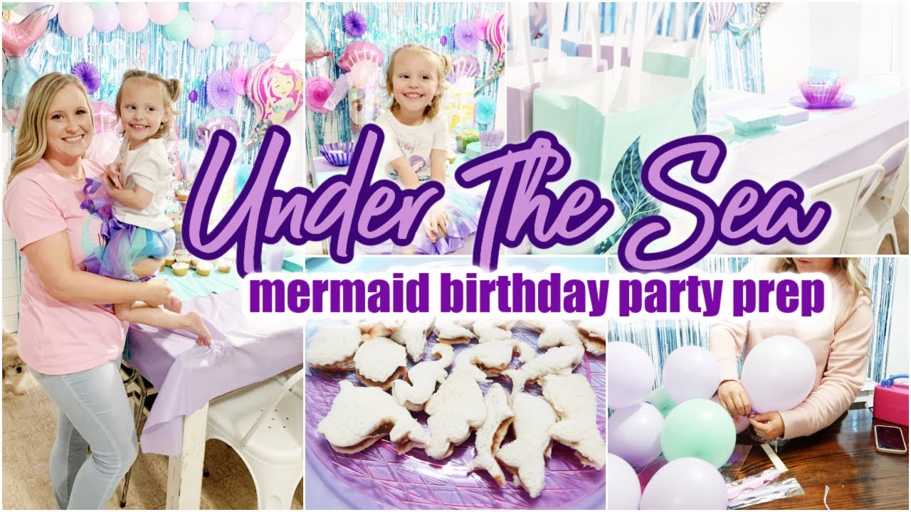 MERMAID THEME PARTY PREP WITH ME \\ PARTY IDEAS + DECORATIONS \\ 3