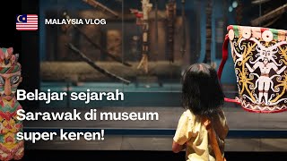 IMPRESSIVE Borneo Cultures Museum, Kuching | Belajar Sejarah Borneo di Museum Keren