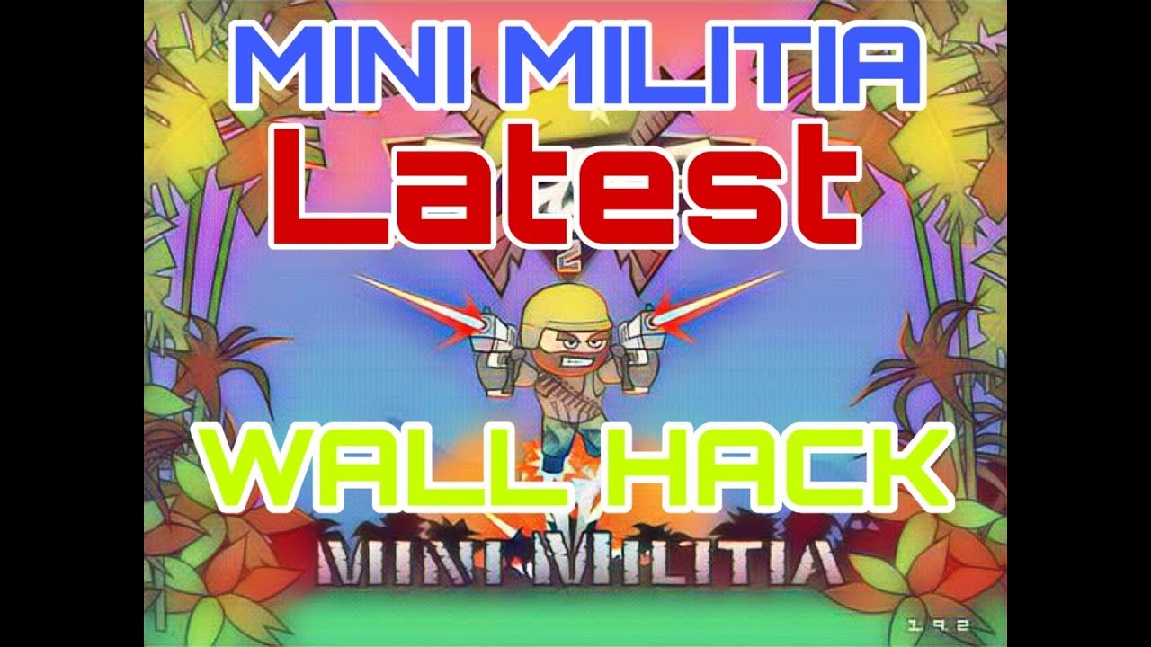 Mini Militia Latest Wall Hack - YouTube