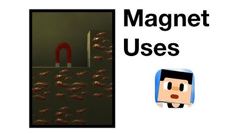 Guide: Magnet Uses | Only three uses...