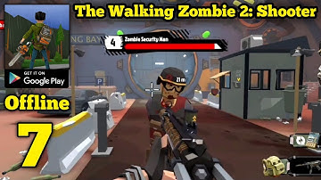 The Walking Zombie 2: Shooter Gameplay Walkthrough Part 7 (Android)