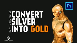 How to Photoshop Convert Silver into Gold |how do you turn silver into gold? | photoshop tutorials