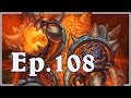 Funny and Lucky Moments - Hearthstone - Ep. 108