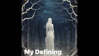 I wrote this song titled “My  Defining Moment.”
