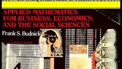 Business Math BBA MBA Ex # 1.3 Inequalities and Their Solutions: Frank S Budnick