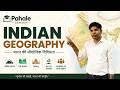 INDIAN GEOGRAPHY Complete Course | भारत का भूगोल | Physical & Human GeographyUPSC/NET/PSC