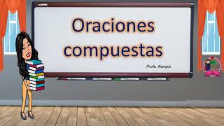 Las oraciones compuestas