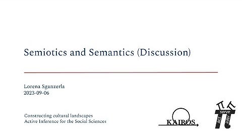 Semiotics and Semantics (Discussion) ~ Lorena Sganzerla ~ Active Inference for Social Sciences 2023