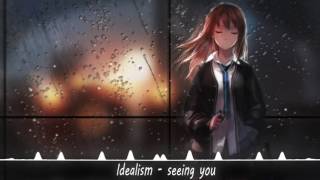 idealism - seeing you
