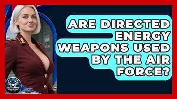 Are Directed Energy Weapons Used By The Air Force? - Sky Command Brotherhood