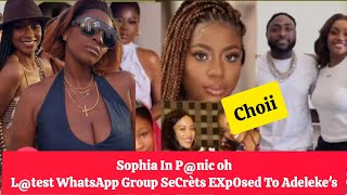Sophia Bre In P Created Whatsapp Group Secrèts Exp0Sed To Adelekes Omg...