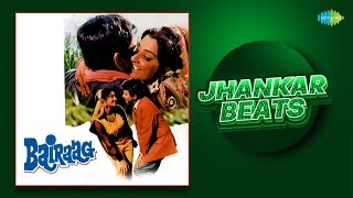 Bairaag - Jhankar Beats | Full Album | Mohammed Rafi | Lata | Asha | Hero & king Of Jhankar Studio