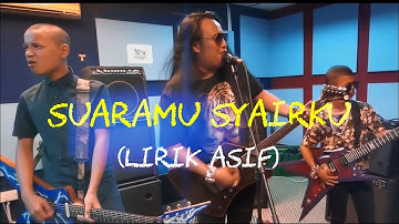 Suaramu Syairku [Lirik Asif] - Apak feat Asif & Yoe Parey