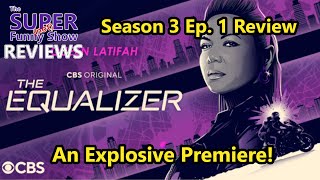 The Equalizer Season 3 Ep. 1 Review