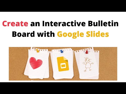 How to Create an Interactive Bulletin Board Using Google Slides