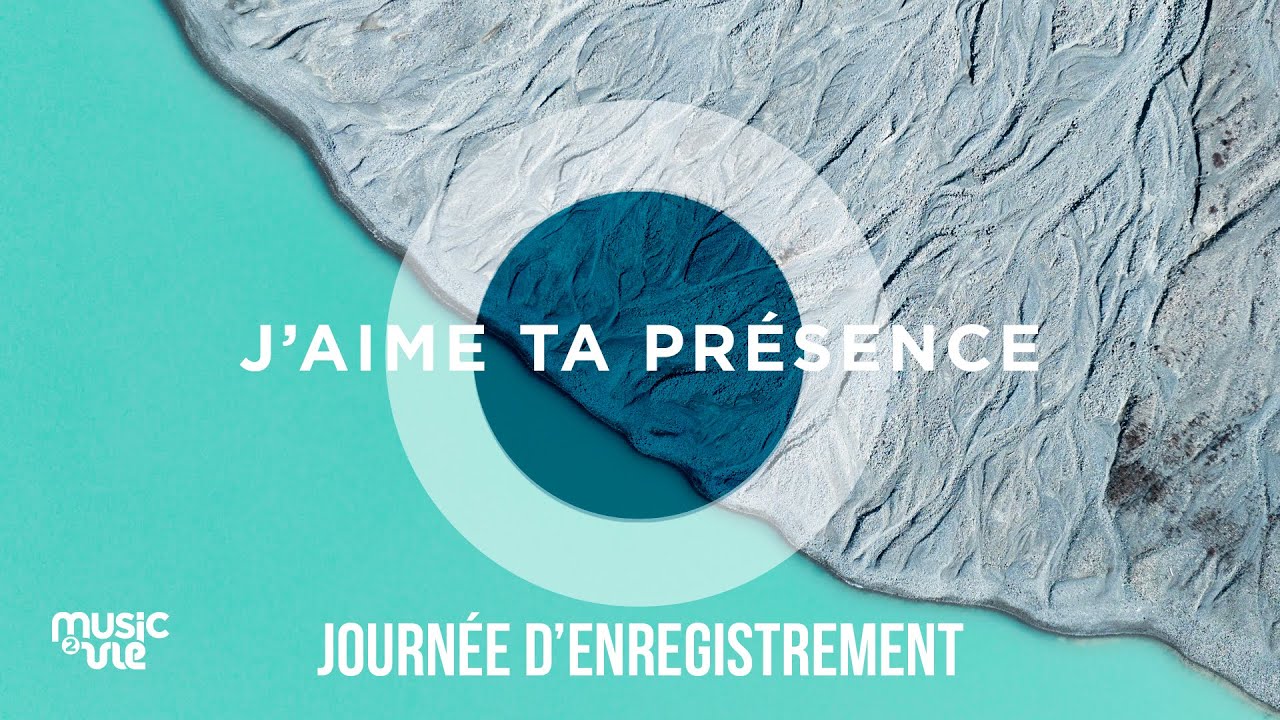 J'aime ta présence - Journée d'enregistrement (29/12/24)