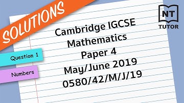 [Question 1] CIE IGCSE Mathematics Paper 4 May/June 2019 0580/42/M/J/19