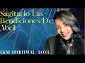 Sagitario ♐️ Las Bendiciones De Abril | Mensajes Angelicales!🕊