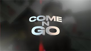 Come N Go (Multi-COD Edit)