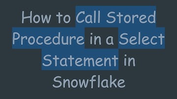 How to Call Stored Procedure in a Select Statement in Snowflake