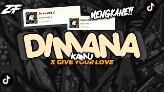 Download lagu DJ DIMANA KAMU KESAYANGAN AKU X GIVE YOUR LOVE - VIRAL TIKTOK TERBARU 2025