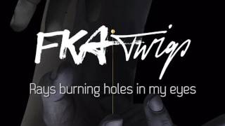 FKA twigs - Wound Up (2017 new song) W/ LYRICS