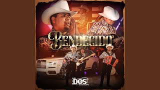 Bendecido - LOS DOS DE TAMAULIPAS