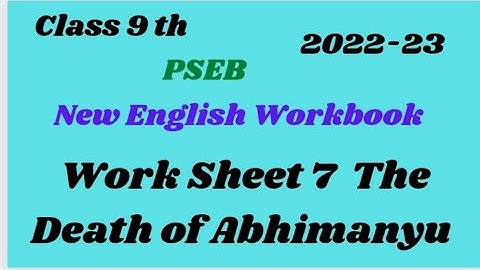 9th Class Worksheet 7 Death of Abhimanyu ll New My English Workbook llSession 2022-23 ll PSEB