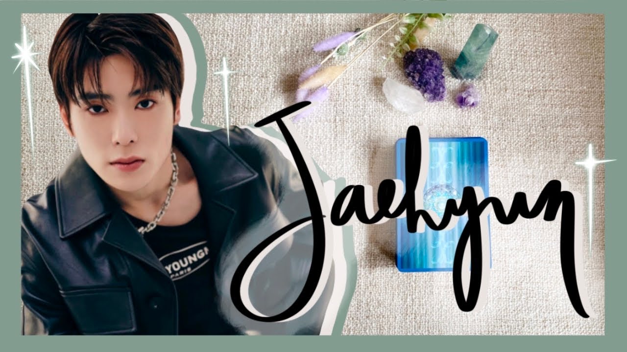 JAEHYUN NCT 2022 TAROT READING ✨🔮❤️ | CURRENT & YEAR AHEAD ENERGY | LIFE, CAREER & LOVE❤️🔮✨