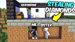 STEALING DIAMONDS FROM HEROBRINE WITH MY SISTER || TROLLING SISTER IN MINECRAFT #4