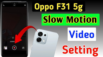 Oppo f31 5g slow motion/Oppo me slow motion video kaise banaye/Oppo f31 5g camera settings