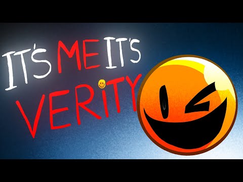 "It's me, It's verity" but Animated