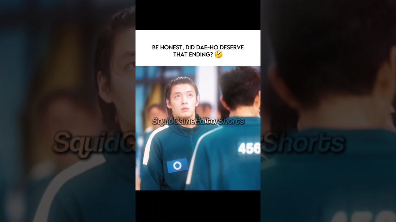 Be Honest Did Dae Ho Deserve That Ending Squid Game Season 2 3 Sad Edit 