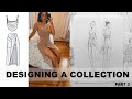 Watch Me Design my Fashion Collection- Part 3